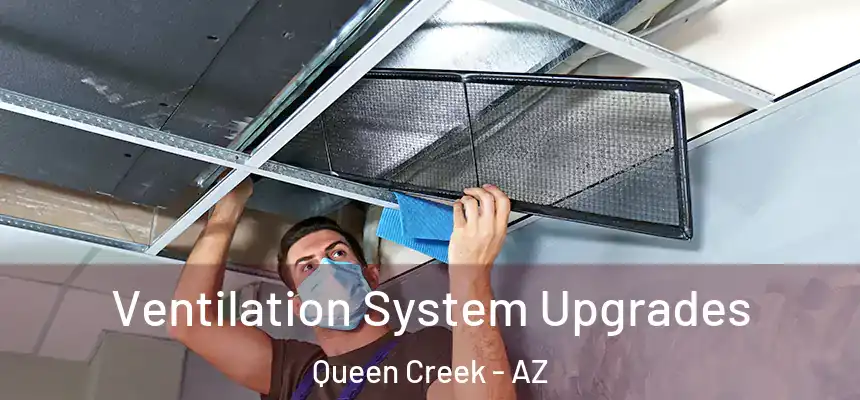  Ventilation System Upgrades Queen Creek - AZ